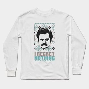 I REGRET NOTHING THE END // Ron Swanson Long Sleeve T-Shirt